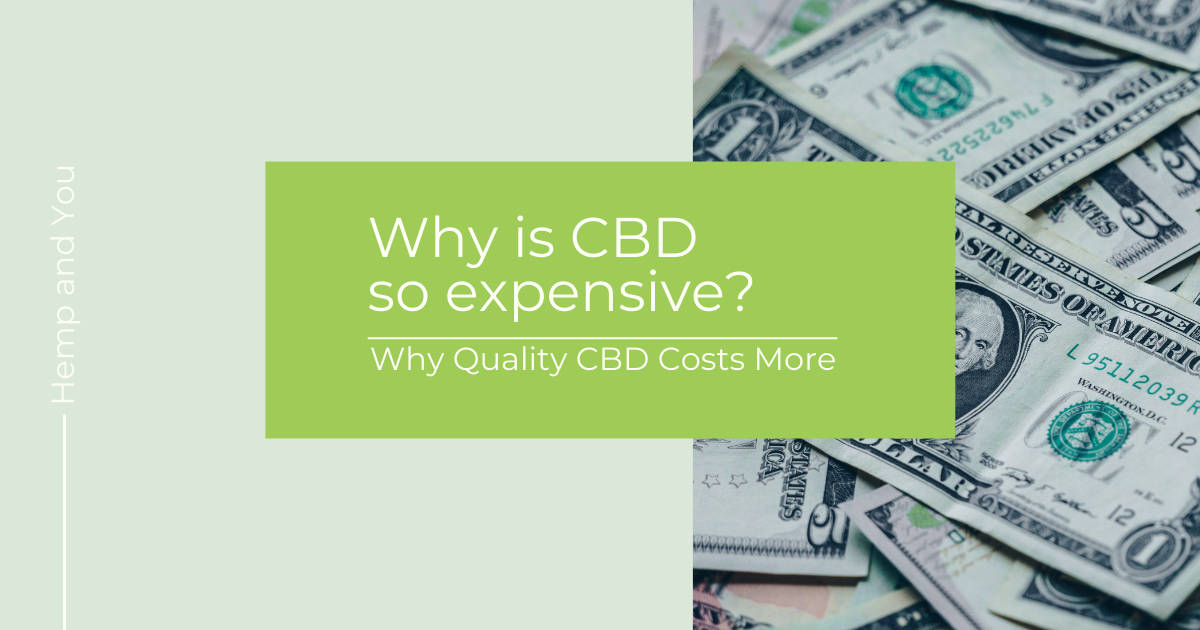 Why is CBD so expensive? Why Quality CBD Costs More Anavii Market