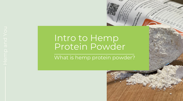 Hemp Protein Powder Benefits: What Is Hemp Protein Powder?
