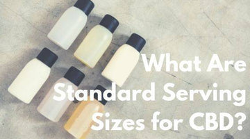What Are Standard Serving Sizes for CBD?